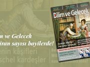 Bilim ve Gelecek Haziran sayısı bayilerde!