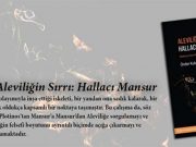 Aleviliğin Sırrı: Hallacı Mansur kitabı çıktı!
