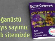 Bilim ve Gelecek’in ‘Olağanüstü Mayıs Sayısı’: KORONATOPYA
