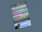 Bilim ve Gelecek Haziran sayısı basılı olarak çıktı Dergiyi nasıl edinebilirsiniz?