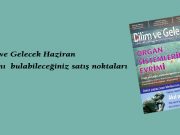 Bilim ve Gelecek Haziran sayısını nasıl edinebilirsiniz?