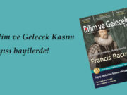 Bilim ve Gelecek Kasım sayısı bayilerde!