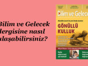 Bilim ve Gelecek dergisine nasıl ulaşabilirsiniz?