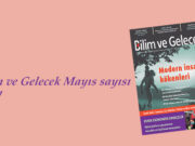 Bilim ve Gelecek Mayıs sayısı çıktı!
