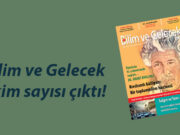 Bilim ve Gelecek Ekim sayısı çıktı!