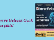 Bilim ve Gelecek Ocak sayısı çıktı!