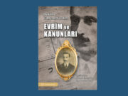 Bilim ve Gelecek’ten yeni kitap “Evrim ve Kanunları”