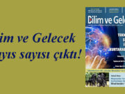 Bilim ve Gelecek Mayıs sayısı çıktı!