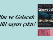 Bilim ve Gelecek Eylül sayısı çıktı!