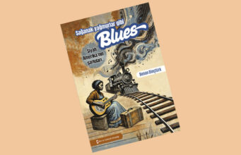 Bilim ve Gelecek Kitaplığı’ndan yeni kitap Sağanak Yağmurlar Gibi Blues – Siyah Amerika’nın şarkıları çıktı!