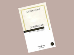 İnsanı anlamaya çalışan düşünür: Montaigne
