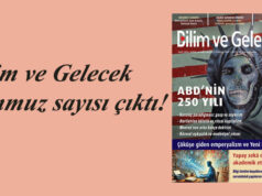 Bilim ve Gelecek Temmuz sayısı çıktı!